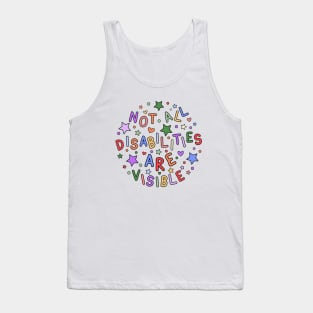 Not All Disabilities Are Visible Awareness Gift Tank Top